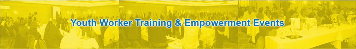 Youth Worker Training & Empowerment Events